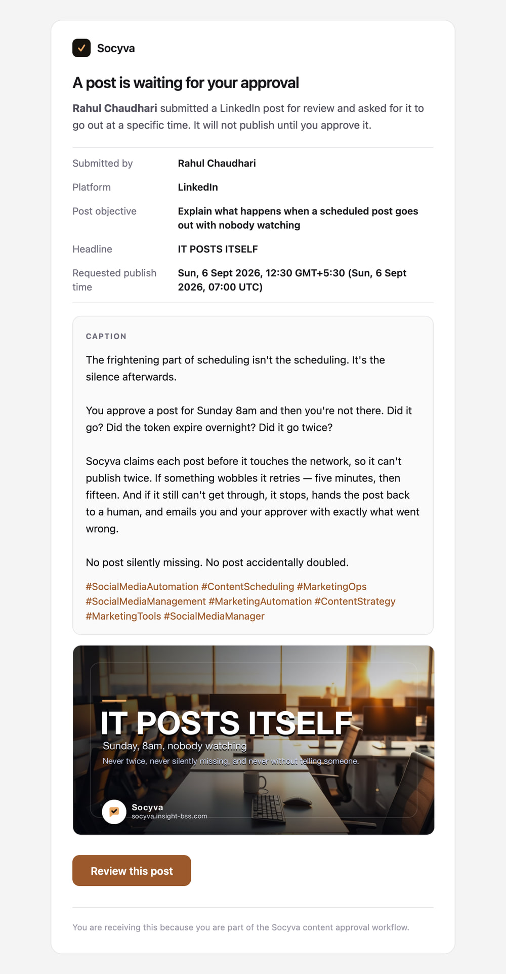 The approval email Socyva sends. It reads: a post is waiting for your approval. Below it, the submitter, the platform, the objective, the headline and the requested publish time shown as Sunday 6 September 12:30 GMT+5:30 with the same moment in UTC beneath it. Then the full caption, the hashtags, the poster artwork, and a Review this post button.